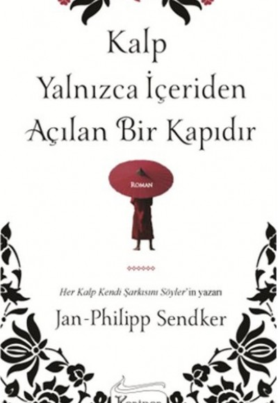 Kalp Yalnızca İçeriden Açılan Bir Kapıdır