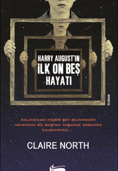 Harry Augustın İlk On Beş Hayatı