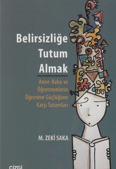 Belirsizliğe Tutum Almak