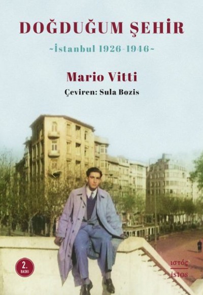 Doğduğum Şehir (İstanbul 1926-1946)
