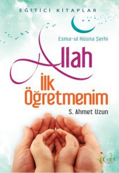 Allah İlk Öğretmenim