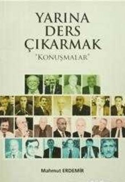 Yarına Ders Çıkarmak - Konuşmalar