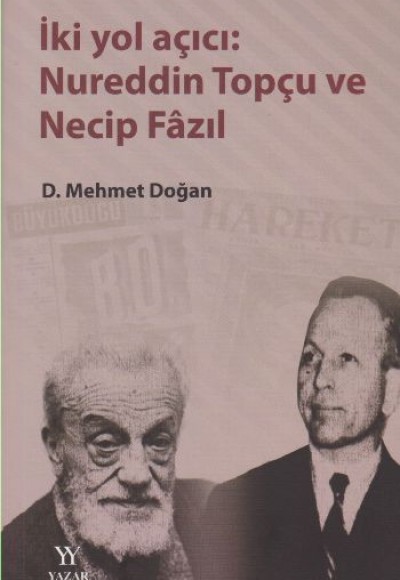 İki Yol Açıcı: Nureddin Topçu ve Necip Fazıl