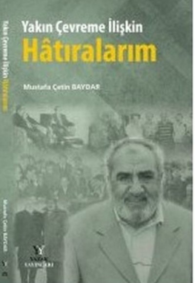 Yakın Çevreme İlişkin Hatıralarım