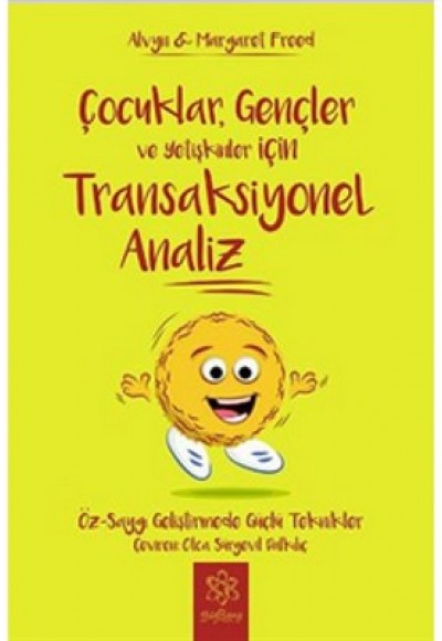 Transaksiyonel Analiz / Çocuklar, Gençler ve Yetişkinler İçin