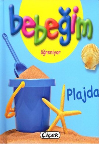 Bebeğim Öğreniyor - Plajda