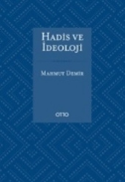 Hadis ve İdeoloji