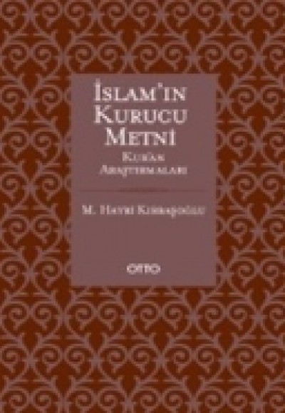 İslamın Kurucu Metni Kuran Araştırmaları