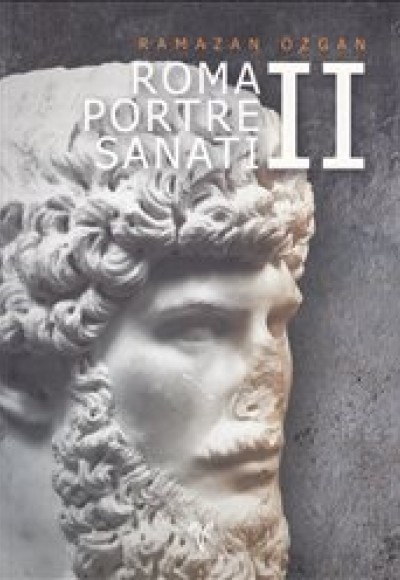 Roma Portre Sanatı -II (Ciltli)