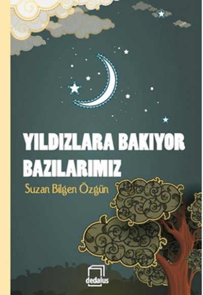 Yıldızlara Bakıyor Bazılarımız