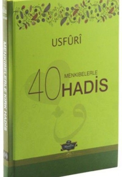 Usfuri Menkıbelerle 40 Hadis (Ciltli)