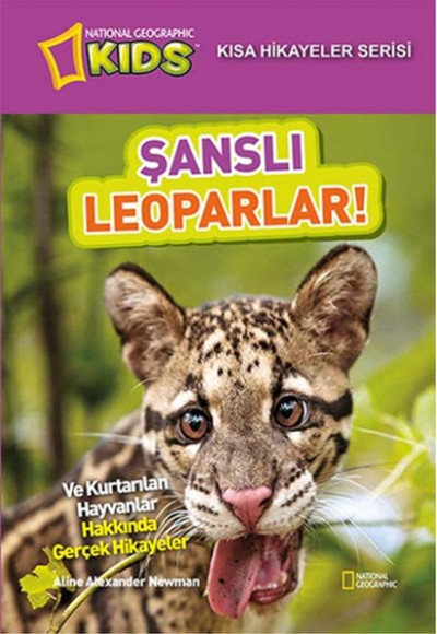 National Geographic Kids - Kısa Hikayeler Serisi Şanslı Leoparlar