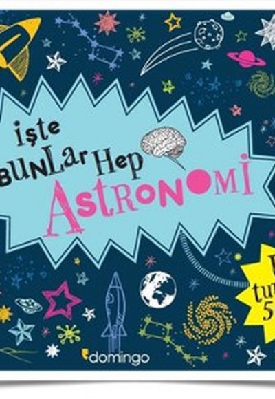 İşte Bunlar Hep Astronomi (Ciltli)