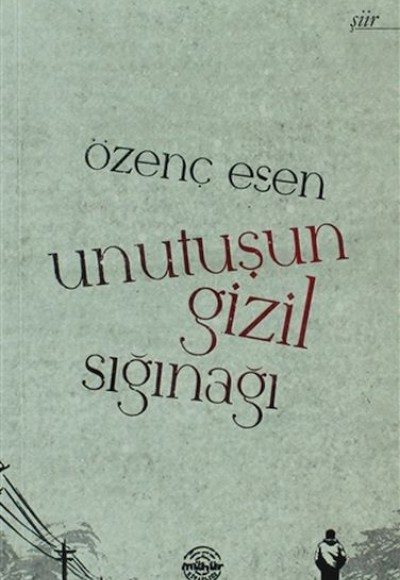 Unutuşun Gizil Sığınağı