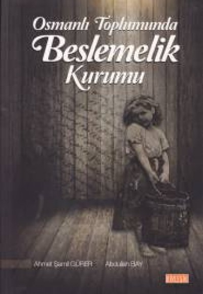 Osmanlı Toplumunda Beslemelik Kurumu