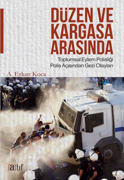 Düzen ve Kargaşa Arasında