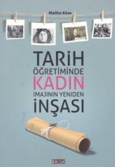 Tarih Öğretiminde Kadın İmajının Yeniden İnşası