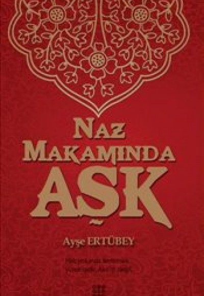 Naz Makamında Aşk