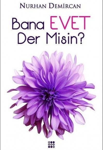 Bana Evet Der Misin?