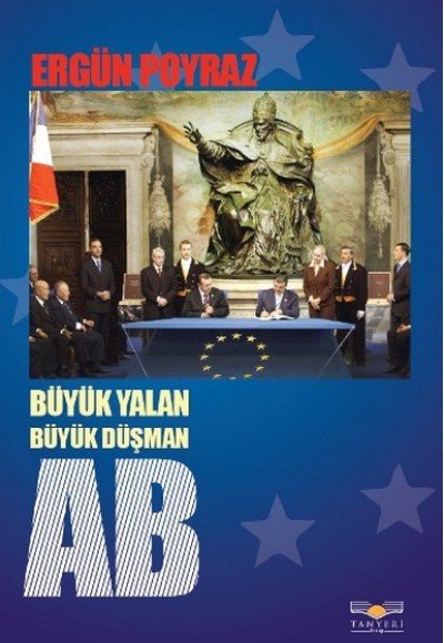 Büyük Yalan Büyük Düşman AB