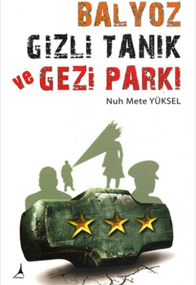 Balyoz Gizli Tanık ve Gezi Parkı