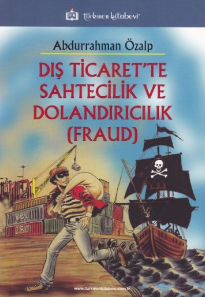 Dış Ticarette Sahtecilik ve Dolandırıcılık - Fraud