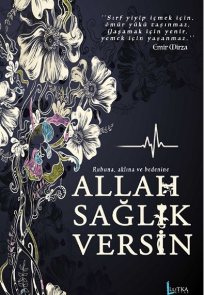 Allah Sağlık Versin