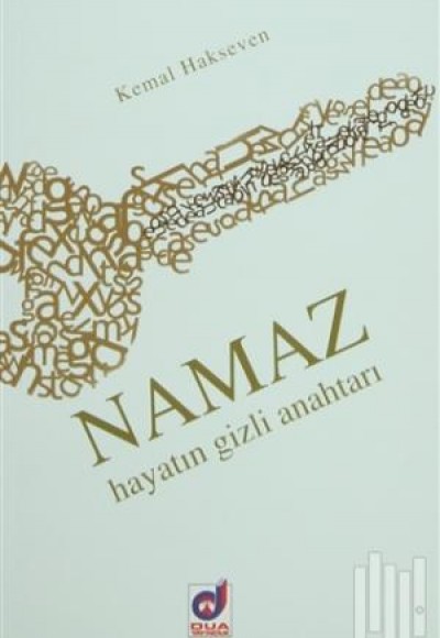 Namaz  Hayatın Gizli Anahtarı