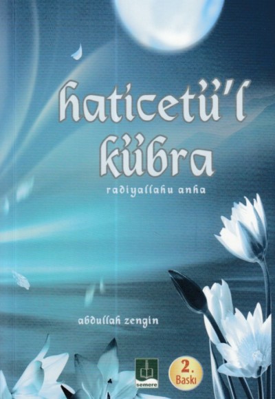 Hz. Haticetü`l Kübra (ra)