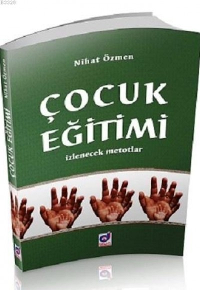 Çocuk Eğitimi  İzlenecek Metotlar