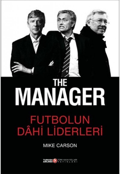 The Manager - Futbolun Dahi Liderleri (Ciltli)