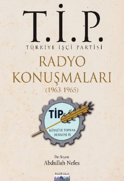 T.İ.P. Radyo Konuşmaları 1963-1965