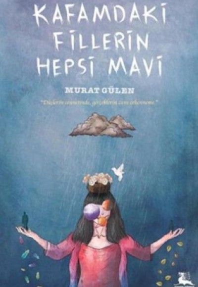 Kafamdaki Fillerin Hepsi Mavi