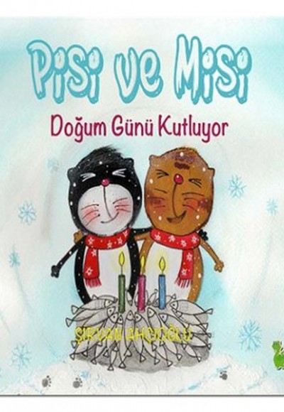 Pisi ve Misi Doğum Günü Kutluyor