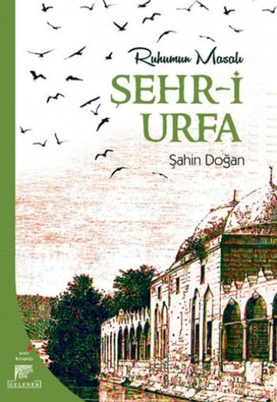 Ruhumun Masalı Şehr-i Urfa