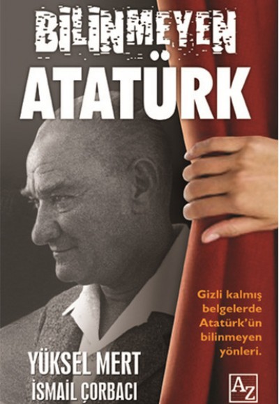 Bilinmeyen Atatürk