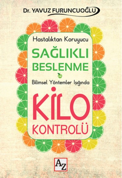 Sağlıklı Beslenme ve Kilo Kontrolü