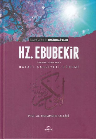 İslam Tarihi 1-Hz.Ebubekir-Hayatı,Şahsiyeti,Dönemi
