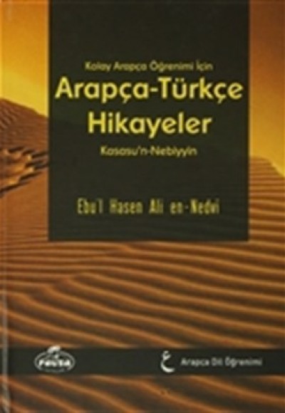 Kolay Arapça Öğrenimi İçin Arapça-Türkçe Hikayeler (Kasasu'n-Nebiyyin) (Ciltli)