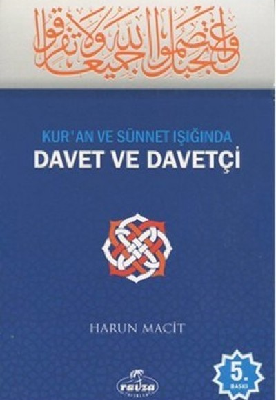 Kur'an ve Sünnet Işığında Davet ve Davetçi