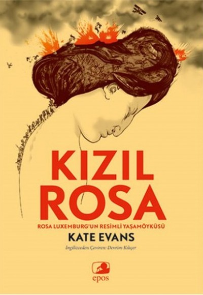 Kızıl Rosa  Rosa Luxemburg’un Resimli Yaşamöyküsü
