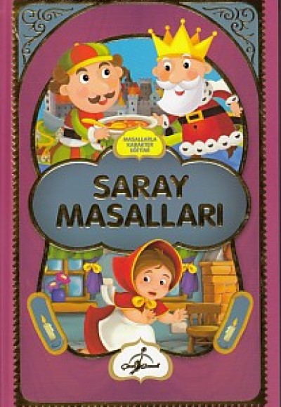 Masallarla Karakter Eğitimi - Saray Masalları