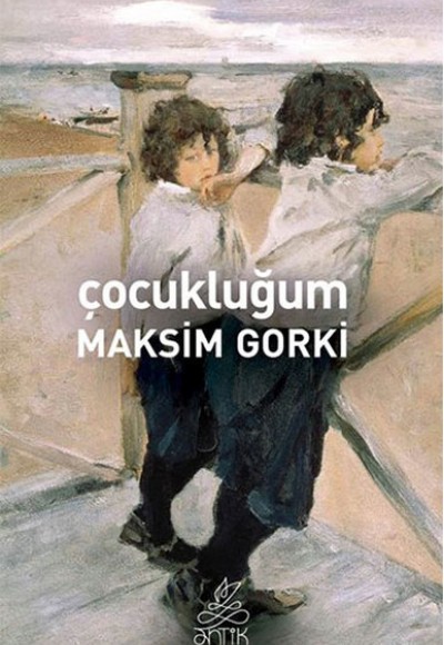 Çocukluğum / Maksim Gorki