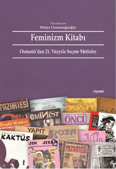 Feminizm Kitabı  Osmanlı’dan 21. Yüzyıla Seçme Metinler