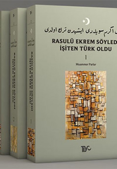 Rasulü Ekrem Söyledi İşiten Türk Oldu - 4 Kitap Takım