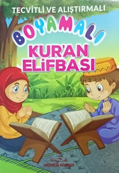 Tecvitli ve Alıştırmalı Boyamalı Kur'an Elifbası