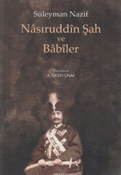 Nasıruddin Şah ve Babiler