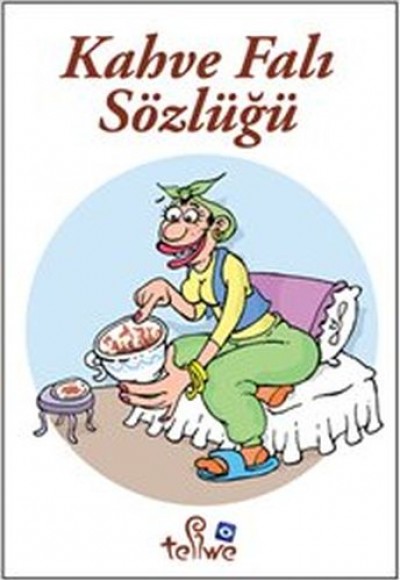 Kahve Falı Sözlüğü (Cep Boy)