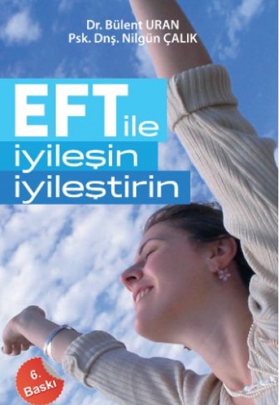 EFT ile İyileşin, İyileştirin