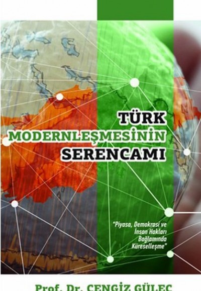 Türk Modernleşmesinin Serencamı